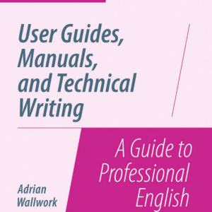User Guides, Manuals, and Technical Writing