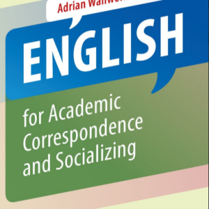 English for Academic Correspondence and Socializing