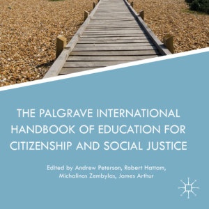 The Palgrave International Handbook of Education for Citizenship and Social Justice Andrew Peterson• Robert Hattam• Michalinos Zembylas • James Arthur Editors