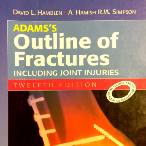 'Adams’s Outline of Fractures_ Including Joint Injuries