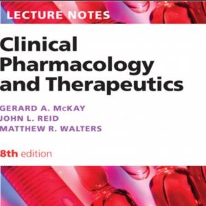 Clinical Pharmacology and Therapeutics Gerard A. McKay BSc FRCP Consultant Physician and Honorary Clinical Senior Lecturer Glasgow Royal Infirmary Glasgow John L. Reid DM FRCP FRSE Emeritus Professor of Medicine and Therapeutics University of Glasgow Matthew R. Walters MD FRCP MSc Professor of Clinical Pharmacology and Honorary Consultant Physician Division of Cardiovascular and Medical Sciences University of Glasgow Eighth Edition