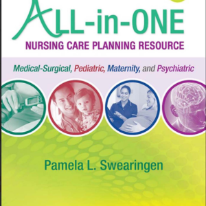 ALL-IN-ONE NURSING CARE PLANNING RESOURCE Medical-Surgical, Pediatric, Maternity, and Psychiatric-Mental Health