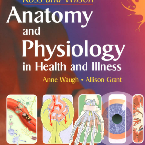 Anatomy and Physiology in Health and Illness