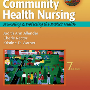 Community Health Nursing Promoting and Protecting the Public’s Health