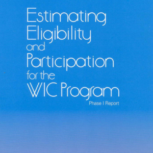 Estimating Eligibility and Participation for the WIC Program