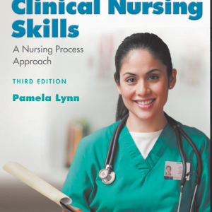 Taylor’s Clinical Nursing Skills A NURSING PROCESS APPROACH