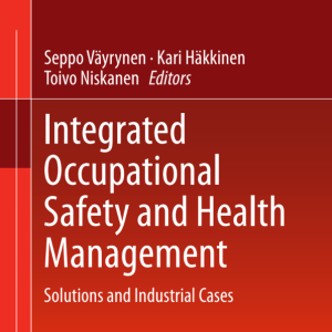 Integrated Occupational Safety and Health Management