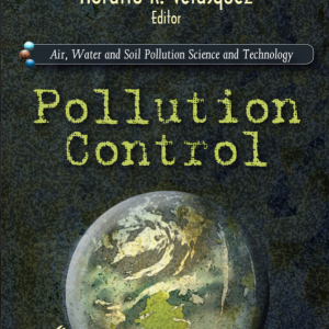 POLLUTION CONTROL: MANAGEMENT, TECHNOLOGY AND REGULATIONS