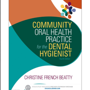 Community Oral Health Practice for the Dental Hygienist