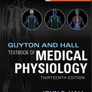 Guyton and Hall Textbook of Medical Physiology