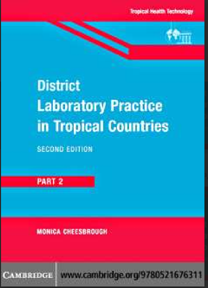 District Laboratory Practice in Tropical Countries Part 2 Second Edition Monica Cheesbrough