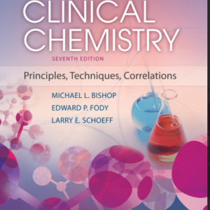 Clinical Chemistry Principles, Techniques, and Correlations