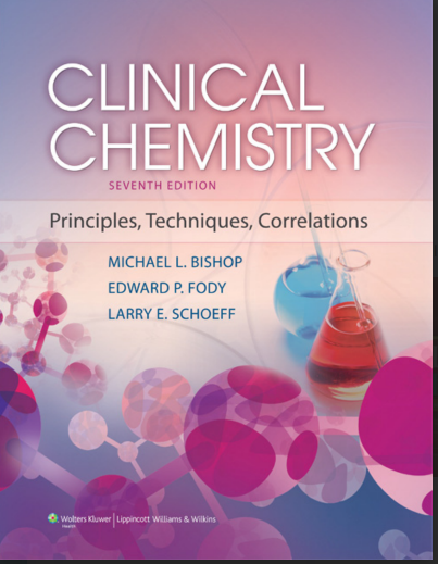 Clinical Chemistry Principles, Techniques, and Correlations