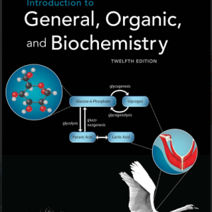Introduct i o n t o General, Organic, and Biochemistry Twelfth Edition