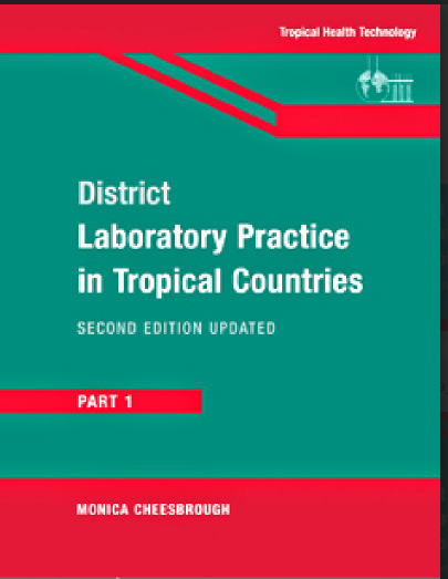 District Laboratory Practice in Tropical Countries Part 1 Second Edition