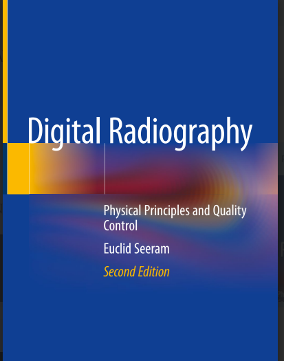 Digital Radiography Physical Principles and Quality Control Second Edition