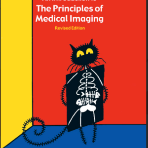 An Introduction to The Principles of Medical Imaging Revised Edition
