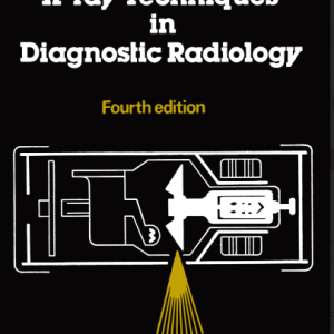 MEDICAL X-RAY TECHNIQUES IN DIAGNOSTIC RADIOLOGY