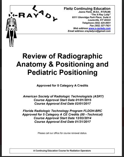 Review of Radiographic Anatomy & Positioning and Pediatric Positioning