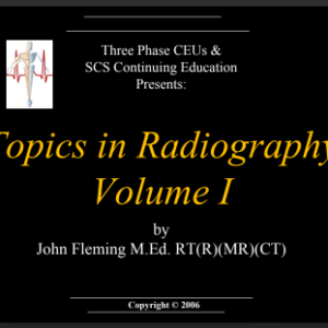 Topics in Radiography Volume I
