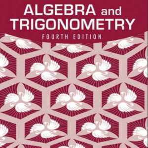 Algebra and Trigonometry (4th Edition) Judith A. Beecher, Judith A. Penna, Marvin L. Bittinger--Pearson (2011)