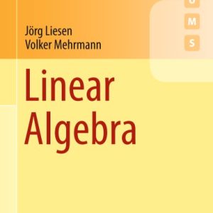 Linear Algebra Jörg Liesen • Volker Mehrmann