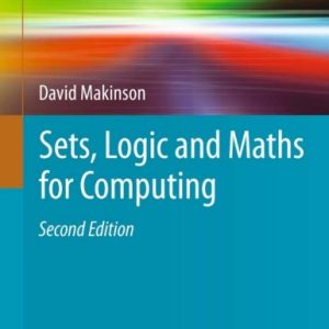 Sets, Logic and Maths for Computing (Undergraduate Topics in Computer Science) David Makinson--Springer (2012).