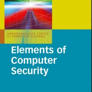 Elements of Computer Security '(Undergraduate Topics in Computer Science) By David Salomon