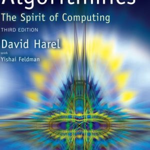 Algorithmics - The Spirit of Computing 3e By David Harel with Yishai Feldman