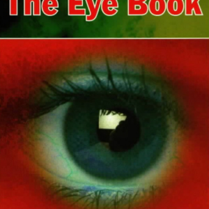 Eye book. Eyes and eye problems explained