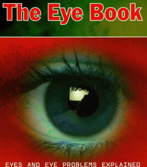 Eye book. Eyes and eye problems explained