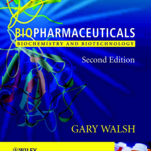 BIOPHARMACEUTICALS BIOCHEMISTRY AND BIOTECHNOLOGY