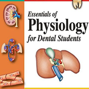 ESSENTIALS OF PHYSIOLOGY for Dental Students