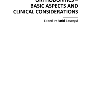 ORTHODONTICS – BASIC ASPECTS AND CLINICAL CONSIDERATIONS