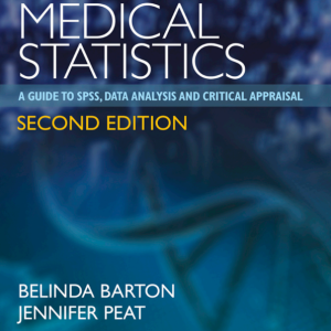 Medical Statistics A Guide to SPSS, Data Analysis and Critical Appraisal
