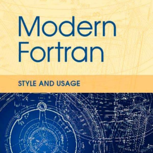 Modern Fortran Style and Usage