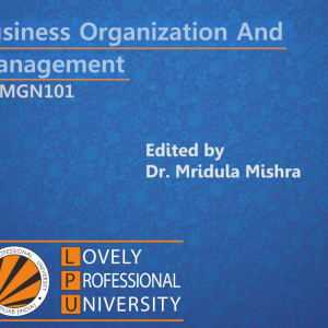 Business Organization And Management Edited By: Dr. Mridula Mishra