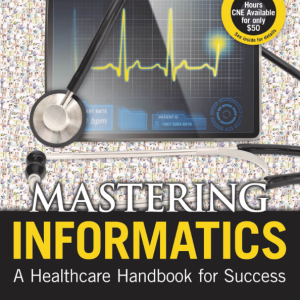 Praise for Mastering Informatics