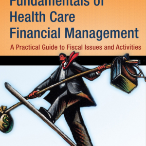 FUNDAMENTALS OF HEALTH CARE FINANCIAL MANAGEMENT