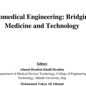 Biomedical Engineering - Bridging Medicine and Technology