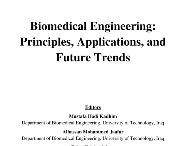 Biomedical Engineering – Principles, Applications, and Future Trends ...