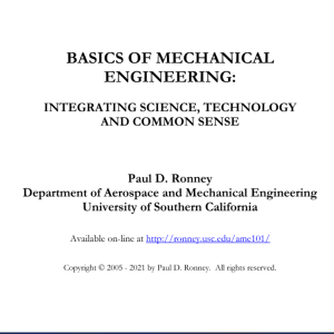 BASICS OF MECHANICAL  ENGINEERING:  INTEGRATING SCIENCE, TECHNOLOGY  AND COMMON SENSE