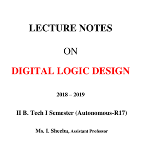 Digital Logic Design Lecture Notes
